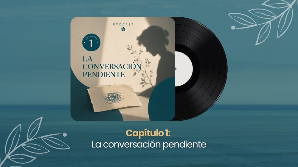 Portada del episodio 1: La conversación pendiente