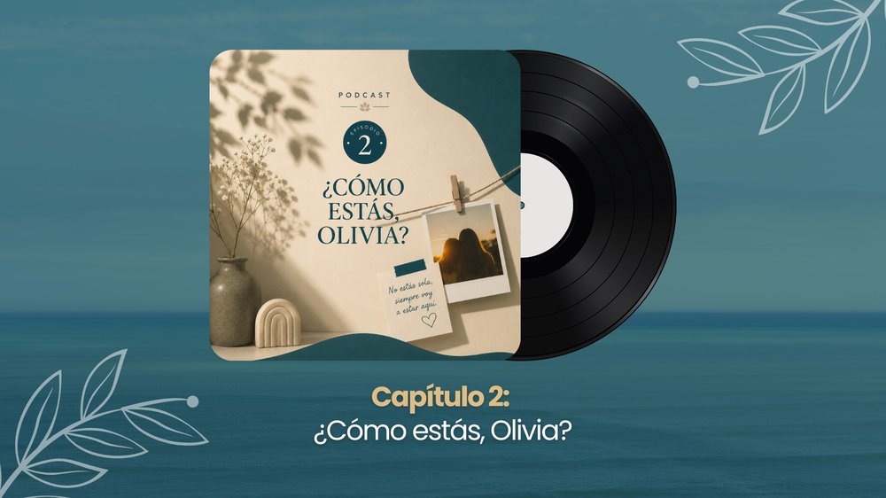Portada del episodio 2: ¿Cómo estás, Olivia?